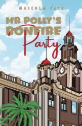 Mr Polly's Bonfire Party (ISBN: 9781035870165)
