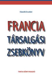 Francia társalgási zsebkönyv (ISBN: 9786155219542)