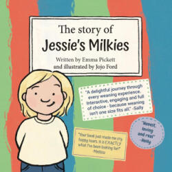 The Story of Jessie's Milkies - Emma Pickett, Jojo Ford (ISBN: 9781036914936)