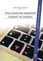 The Computer-Mediated Therapy of Anxiety (ISBN: 9786068244372)