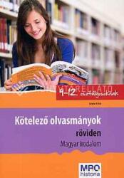 Kötelező olvasmányok röviden 9-12 osztályosoknak - Magyar irodalom (ISBN: 9786155328039)