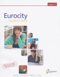 Eurocity Student's Book 2.0 Level C1 - With free downloadable audio and video material & extra online tests (ISBN: 9789639762145)