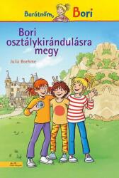 Bori osztálykirándulásra megy (2014)
