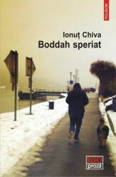 Boddah speriat - Ionut Chiva (2014)