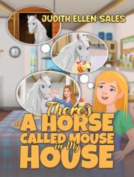 There's a Horse Called Mouse in My House (ISBN: 9781035882625)