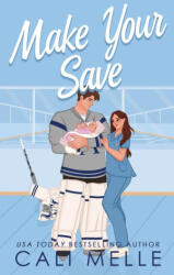 Make Your Save - Cali Melle (ISBN: 9781960963185)