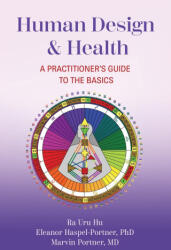 Human Design & Health - Ra Uru Hu, Marvin Portner (ISBN: 9781931053228)