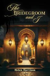 The Bridegroom and I (ISBN: 9781398487734)