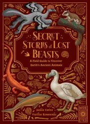 Secret Stories of Lost Beasts (ISBN: 9780711296961)