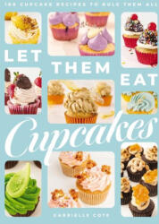 Let Them Eat Cupcakes - Cote, Gabrielle (ISBN: 9781400340965)