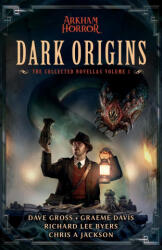 Dark Origins - Graeme Davis, Richard Lee Byers (ISBN: 9781839083556)