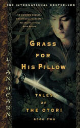 Grass for His Pillow - Lian Hearn (ISBN: 9781594480034)