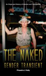 The Naked Gender Transient (ISBN: 9781528936491)