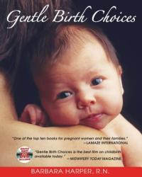 Gentle Birth Choices (ISBN: 9781594770678)