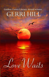 Love Waits - Gerri Hill (ISBN: 9781594931864)