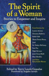 Spirit Of A Woman - Angeles Arrien, Terry Laszlo-Gopadze, Nichola Moss (ISBN: 9781595800527)