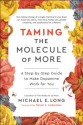 Taming the Molecule of More (ISBN: 9781637746097)