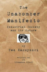 The Unabomber Manifesto - The Unabomber (ISBN: 9781595948151)