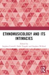 Ethnomusicology and its Intimacies (ISBN: 9781032431321)