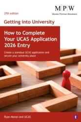 Getting into University: How to Complete your UCAS Application 2026 Entry (ISBN: 9781911724483)