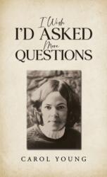 I Wish I'd Asked More Questions (ISBN: 9781035883172)