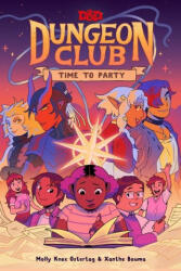 Dungeons & Dragons: Dungeon Club: Time to Party - Xanthe Bouma (ISBN: 9780063268456)