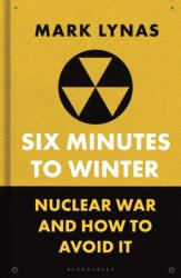 Six Minutes to Winter - Lynas, Mark (ISBN: 9781399410519)