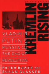 Kremlin Rising: Vladimir Putin's Russia and the End of Revolution Updated Edition (ISBN: 9781597971225)