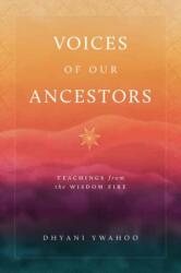 Voices of Our Ancestors (ISBN: 9781645473046)