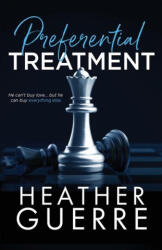 Preferential Treatment - Heather Guerre (ISBN: 9781958638101)