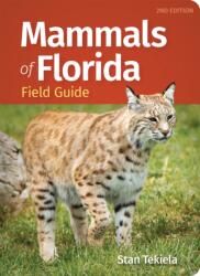 Mammals of Florida Field Guide - Stan Tekiela (ISBN: 9781647555139)
