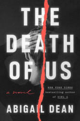 The Death of Us - Dean, Abigail (ISBN: 9780593831137)