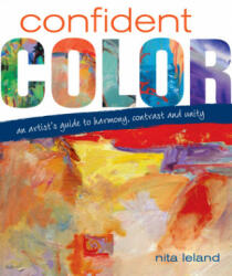 Confident Color - Nita Leland (ISBN: 9781600610127)