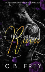 The Casella Ruin - C. B. FREY (ISBN: 9780645906158)