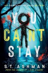 You Can't Stay (ISBN: 9781737856979)