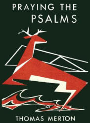 Praying the Psalms - Thomas Merton (2014)