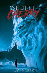 We Like it Cherry - Jacy Morris (ISBN: 9781959790334)