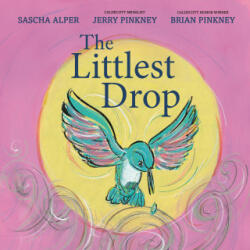 The Littlest Drop - Jerry Pinkney, Brian Pinkney (ISBN: 9780593309131)