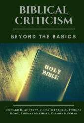 Biblical Criticism: Beyond the Basics - Edward D Andrews (ISBN: 9781945757716)