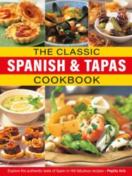 The Classic Spanish & Tapas Cookbook (ISBN: 9780754835998)