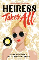 Heiress Takes All (ISBN: 9780316566766)