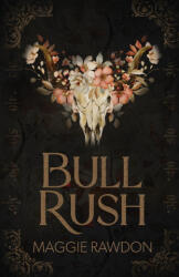 Bull Rush - Maggie Rawdon (ISBN: 9781959523314)