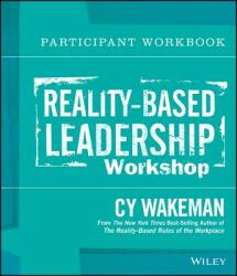 Reality-Based Leadership Participant Workbook (2014)