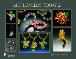 Art Jewelry Today 2 - Jeffrey B. Snyder (2008)