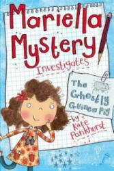 Mariella Mystery: The Ghostly Guinea Pig - Kate Pankhurst (2013)