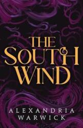 The South Wind - Alexandria Warwick (ISBN: 9781398533684)