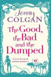 Good, The Bad And The Dumped - Jenny Colgan (2013)