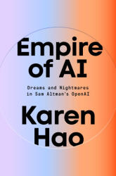 Empire of AI - HAO KAREN (ISBN: 9780593657508)