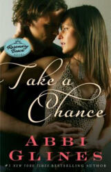 Take a Chance - Abbi Glines (2014)