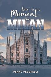 One Moment in Milan (ISBN: 9781035890149)